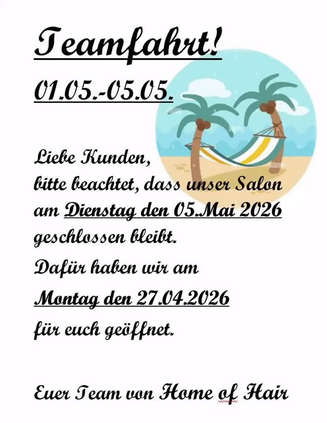 🌴 Mallorca is calling! ✂️✨
Wir gönnen uns eine kleine gemeinsame Auszeit auf Mallorca und freuen uns auf eine schöne Zeit mit tollen Gesprächen, leckerem Essen und entspannten Ausflügen – um danach mit frischer Energie und neuen Ideen wieder für euch da zu sein. 💛
👉 Bitte beachtet:
Am Dienstag, den 05.05.2026, bleibt unser Salon geschlossen.
Dafür sind wir am Montag, den 27.04.2026, zusätzlich für euch da! 💇♀️💇♂️
Nach unserer kleinen Auszeit sind wir wieder mit voller Leidenschaft für euch da! 🌊☀️
Euer Team von Home of Hair